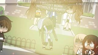 Born without a heart || glmv