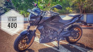 Dominar 400❤|| Is it Really worth it??|| 5 Reasons to buy!✌