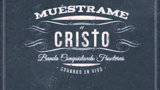 Enciende Un Fuego - Conquistando Fronteras