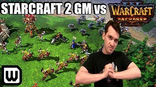 Starcraft 2 GM vs Warcraft 3: Reforged - Gameplay & Review (Full Stream)