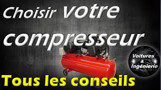 COMMENT CHOISIR VOTRE COMPRESSEUR