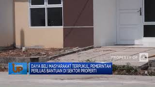 Daya Beli Masyarakat Terpukul, Pemerintah Perluas Bantuan Di Sektor Properti