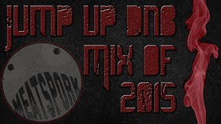 Jump Up DNB Mix of 2015 (Mixed by MeatSpork) - Free Download