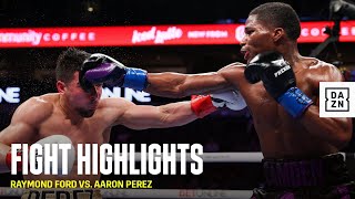 HIGHLIGHTS | Raymond Ford vs. Aaron Perez