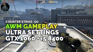 CS:GO AWM Montage MAX SETTINGS on i5 8400 + GTX 1060 6GB
