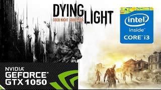 Dying Light on GTX 1050 2GB