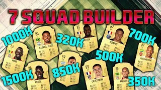 FIFA 19 7 SQUAD BUILDER 320K 350K 500K 700K 850K 1000K 1500K SQUAD BUILDER HYBRID FIFA 19