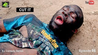 CUT IT (Ec comedy series) (Episode 86)