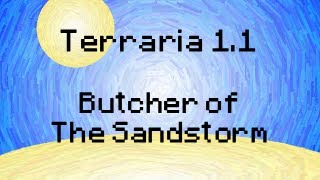 Terraria PvP - Terraria PVP - Butcher of the Sandstorm (Altered Gamemode)