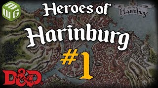 Dealing with Bandits - Heroes of Harinburg Ep 1 - Dungeons and Dragons Campaign