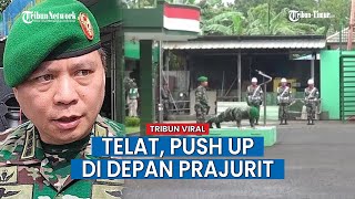 Telat Datang Apel, Dandim Jakarta Utara Kolonel Frega Wenas Push Up di Depan Prajuritnya