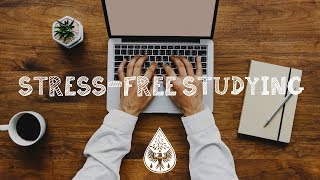 Stress-Free Studying ? - An Indie/Folk/Pop Playlist | Vol. 1