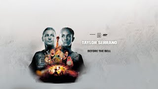 KATIE TAYLOR vs. AMANDA SERRANO BEFORE THE BELL LIVESTREAM
