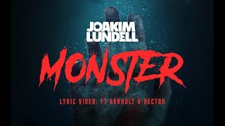 Joakim Lundell ft. Arrhult  & Hector - Monster (Lyric video)
