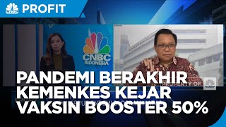 RI Menuju Akhir Pandemi, Kemenkes Kejar Vaksin Booster 50%