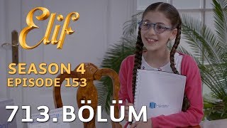 Elif 713. Bölüm | Season 4 Episode 153