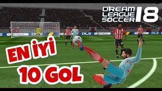 DREAM LEAGUE SOCCER 2018 - EN İYİ 10 GOL