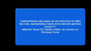 Implementación de una Colección generica tipo Queue en c# con Windows forms