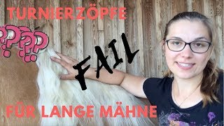 Turnierfrisuren für lange Mähne | FAIL