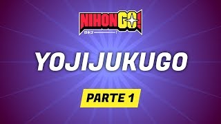 YOJIJUKUGO - Parte 1 | NihonGO