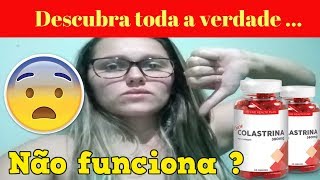 COLASTRINA funciona mesmo ? colastrina ONDE COMPRAR? COLASTRINA é bom ?  colastrina meu depoimento