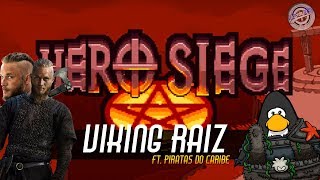 HERO SIEGE ll Viking raiz