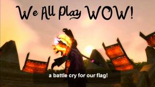 We All Play WOW!