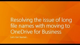 How to resolve long files names for moving to OneDrive for Business