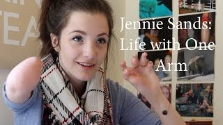 Jennie Sands - Life With One Arm