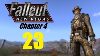 FALLOUT NEW VEGAS (Chapter 4) #23 | Let's Play