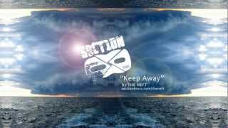 [Dubstep] The Neft - Keep Away [Section 8 Dubstep]