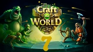 Прохождение Craft The World #7 - Гоблины не сдаются!