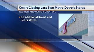 Kmart closing last 2 metro Detroit stores