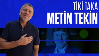 Metin Tekin ile Tiki Taka - Bölüm 21 (PART1) / Süleyman Seba hep...