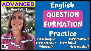 ASKING QUESTIONS - Advanced ENGLISH QUESTION FORMATION Practice