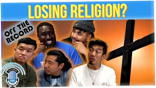 Off The Record: What Things Have You Stopped Believing In?