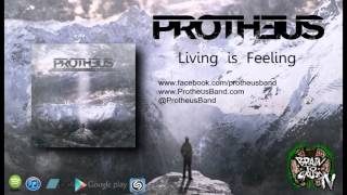 Protheus - Living is Feeling