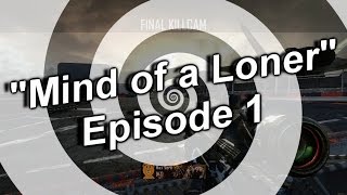 Max Vero: "Mind of a Loner" - Episode 1