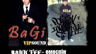 BaGi feat Baller Bahh Tee емеспiн