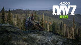 ? DayZ ao vivo | Sextou mais uma vez