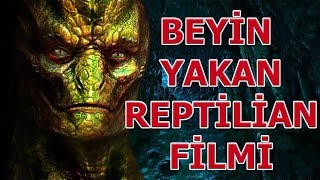 Beyin Yakan 2019 Yapımı Reptilian Filmi,Çok Şaşıracaksınız