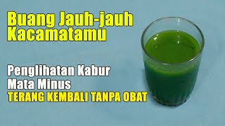 BANYAK YANG TELAH SEMBUH..! PENGLIHATAN KABUR DAN MATA MINUS SEMBUH TANPA OBAT
