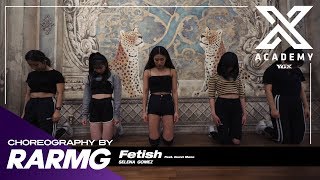 RARMG X G CLASS | CHOREOGRAPHY VIDEO / Fetish (ft.Gucci Mane) - Selena Gomez