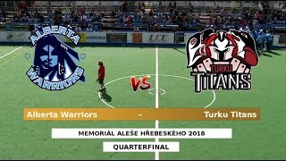 (44) Alberta Warriors – Turku Titans | 2018 Aleš Hřebeský Memorial: QF 1