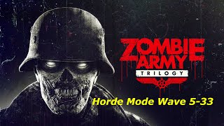 Zombie Army Trilogy Horde Mode (Wave 5-33)