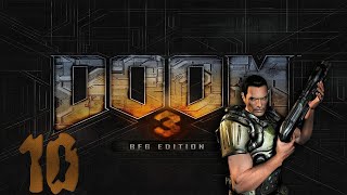 18+ Прохождение DOOM 3 BFG Edition Серия 10 "Центр Связи"