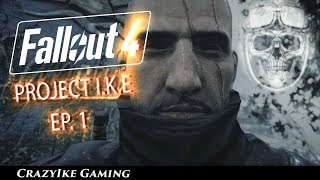 Fallout 4  - Institute Project I.K.E Lets Play Ep 1