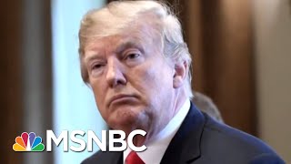 How President Donald Trump Is Increasingly Becoming 'President Non Grata' | Deadline | MSNBC