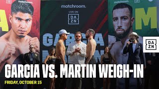 GARCIA vs. MARTIN WEIGH-IN LIVESTREAM