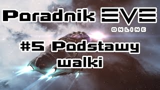 Poradnik Eve Online #5 - Podstawy walki